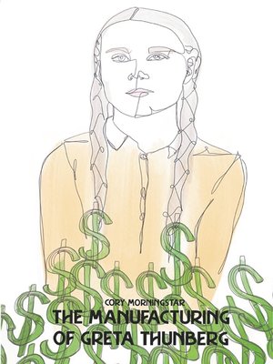 cover image of The Manufacturing of Greta Thunberg